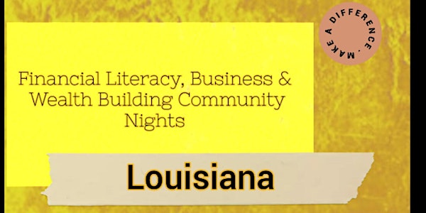Financial Literacy,Business & Investing Virtual Community Night (Louisiana)