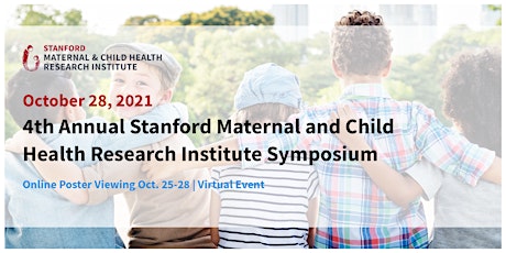 4th Annual Stanford Maternal and Child Health Research Institute Symposium primary image