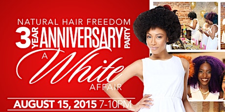 Natural Hair Freedom All White Anniversary Party