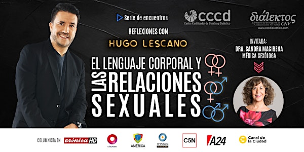 El lenguaje corporal y las relaciones sexuales|REFLEXIONES CON HUGO LESCANO