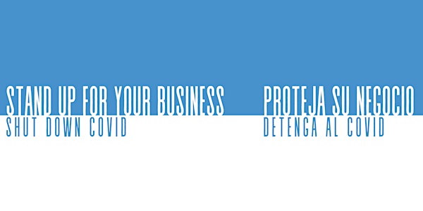 STAND UP FOR YOUR BUSINESS | SHUT DOWN COVID