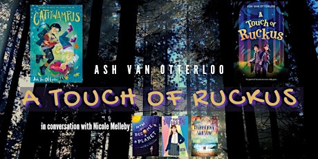 Ash Van Otterloo book launch: A Touch of Ruckus -Virtual-