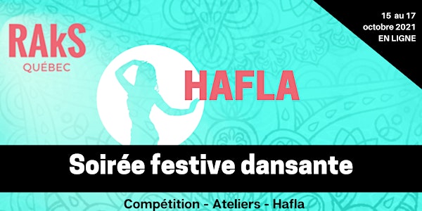 Hafla-spectacle en ligne - Festival RAkS Québec 2021