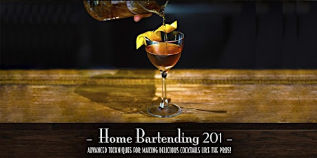 The Roosevelt Room's Master Class Series - Home Bartending 201 tickets