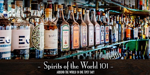 The Roosevelt Room's Master Class Series - Spirits of the World 101