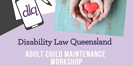 Disability Law Queensland's - Adult Child Maintenance primary image