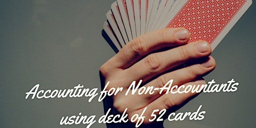Accounting for Non-Accountants using a deck of 52 cards