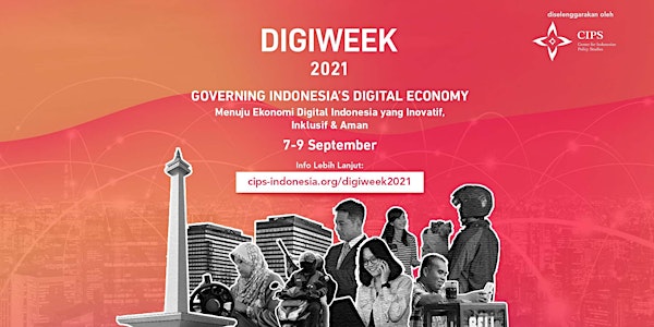 DigiWeek 2021: Governing Indonesia’s Digital Economy