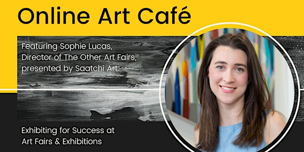 VAA Art Café:  Exhibiting for Success at Art Fairs & Exhibitions