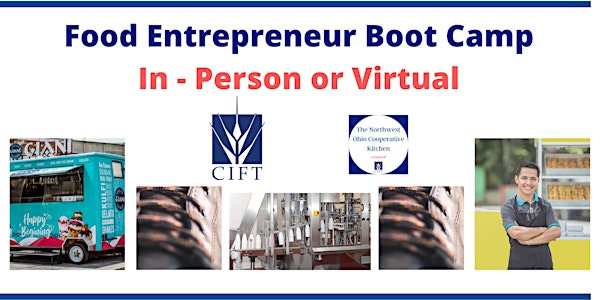 Food Entrepreneur Boot Camp -In-person or virtual attendance