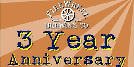 FireWheel Brewing Co 3-Year Anniversary Bash! primary image