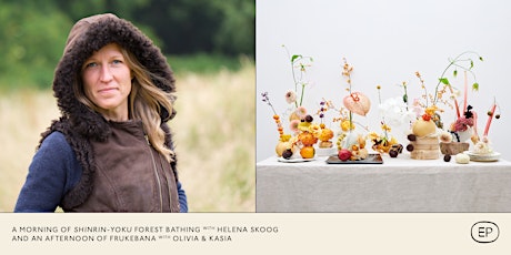 Forest Bathing morning with Helena Skoog and an afternoon Frukebana Art primary image