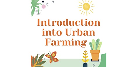 Introduction Into Urban Farming primary image