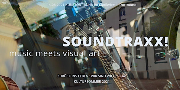 SOUNDTRAXX! music meets visual art