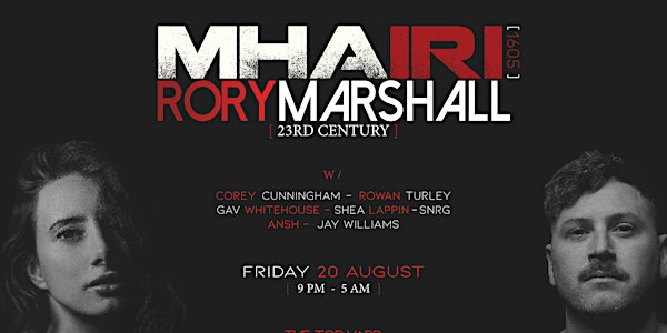 Copy of VIVE LA TECHNO Presents : MHA IRI[1605 + Rory Marshall[23RDCENTURY