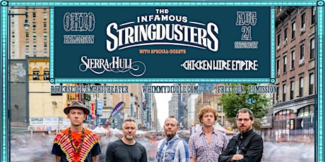 The Infamous Stringdusters + Sierra Hull  + Chicken Wire Empire