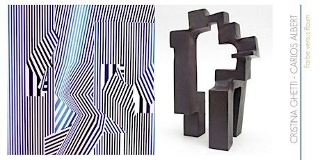 Hauptbild für Vernissage: Cristina Ghetti / Carlos Albert - Farbe vs. Raum