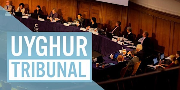 Uyghur Tribunal: Second Hearings