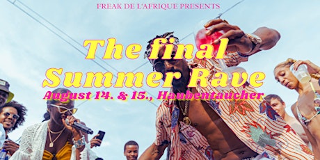 Freak de l'Afrique  - The Final Summer Rave