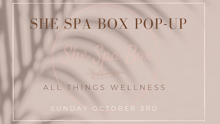 She Spa Box Pop-Up Event image