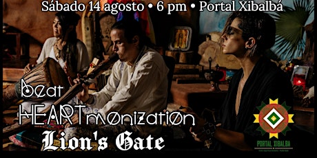 Imagen principal de Beat HEARTmonization "Lion´ s Gate Edition" en Xibalbá