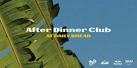 After Dinner Club x Daily Bread primary image
