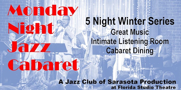 Monday Night Jazz Cabaret - Winter Series