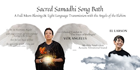 Sacred Samadhi Song Bath - Full Moon Blessing & Light Language Transmission primary image