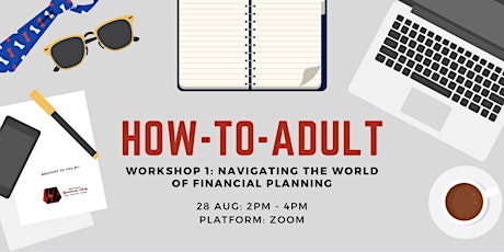 How-To-Adult Workshop 1: Navigating the World of Financial Planning primary image