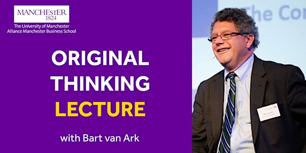 Original Thinking Lecture - Bart van Ark