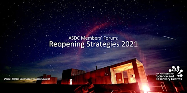 ASDC Members' Forum: Reopening Strategies