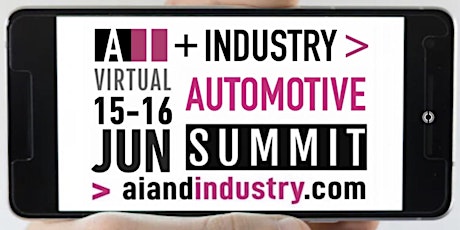 The AI + Industry Virtual Automotive Summit tickets