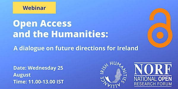 Open Access and the Humanities: A dialogue on future directions for Ireland