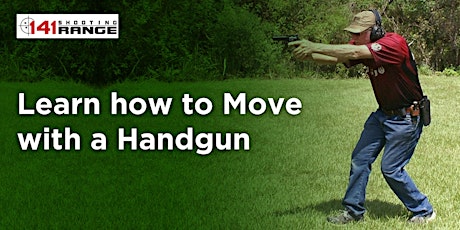 Movement with a Defensive Handgun (no ammo needed)