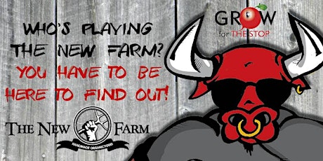 Imagen principal de The New Farm's Annual Grow for the Stop Event 2015