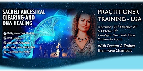 SACRED ANCESTRAL CLEARING AND DNA HEALING - (Practitioner Training) USA primary image