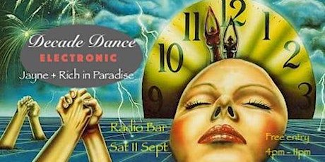 DECADE DANCE: "ELECTRONIC" - Free Dance Music Party, 4pm - 11pm :) primary image