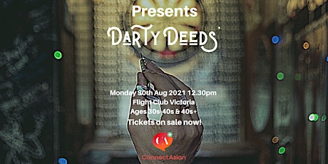 ConnectAsian Presents 'Darty Deeds' - Flight Club Victoria 2021