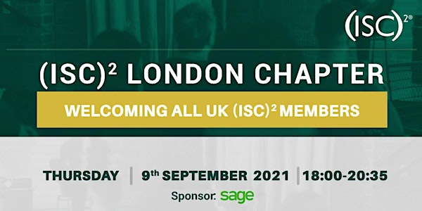 (ISC)2 UK Chapters - Q3 '21 National Members Meeting - Online