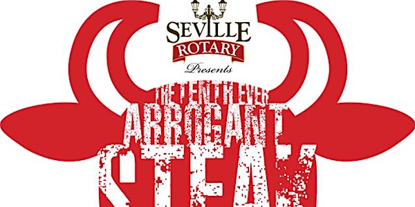 10th Annual Seville Rotary Arrogant Steak Cook Off