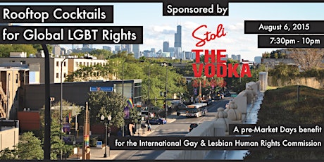 Rooftop Cocktails for Global LGBTQ Rights: A Pre-Market Days Benefit Sponsored by Stoli primary image