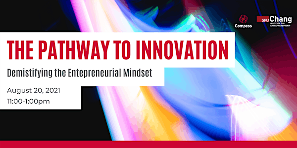The Pathway to Innovation: Demystifying the Entrepreneurial Mindset