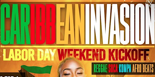 Reggae ,Soca ,Kompa and Afro beats Labor Day weekend
