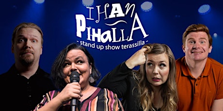 Ihan pihalla - stand up -show terassilla - vol 1 primary image