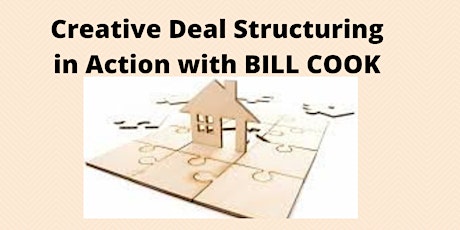 Immagine principale di Creative Deal Structuring in Action with BILL COOK 