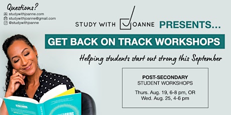 Study with Joanne - Get Back on Track Virtual Workshop (POST-SECONDARY)