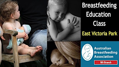 Breastfeeding Education Class East Vic Park OCTOBER primary image