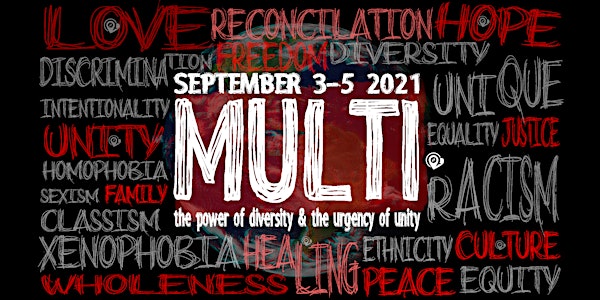 MULTI | The Power of Diversity & The Urgency of Unity