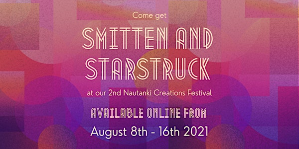 'Smitten and Starstruck' 2nd Nautanki Creations Festival