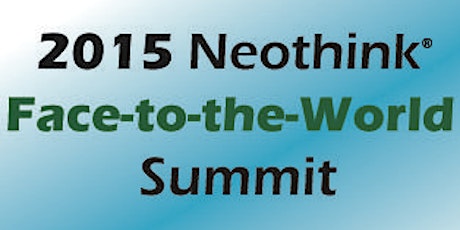 2015 Neothink(r) Face to the World Summit primary image